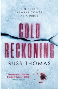 Cold Reckoning - DS Adam Tyler Series