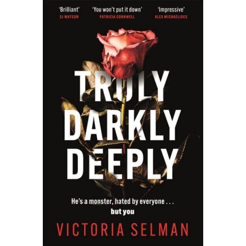 Truly, Darkly, Deeply