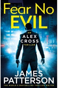 Fear No Evil - Alex Cross Series