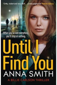 Until I Find You - A Billie Carlson Thriller