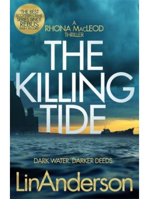 The Killing Tide Dark Water, Darker Deeds - A Rhona MacLeod Thriller