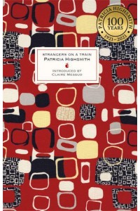 Strangers on a Train - Virago Modern Classics