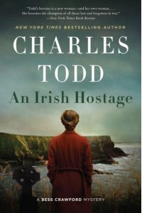 An Irish Hostage A Novel - The Bess Crawford Mysteries