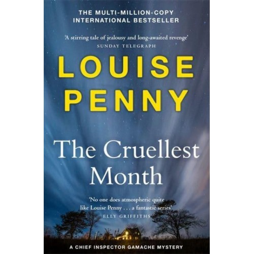 The Cruellest Month - A Chief Inspector Gamache Mystery