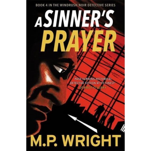 A Sinner's Prayer - Windrush Noir