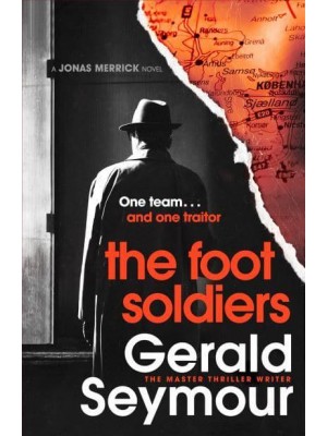 The Foot Soldiers - A Jonas Merrick Novel