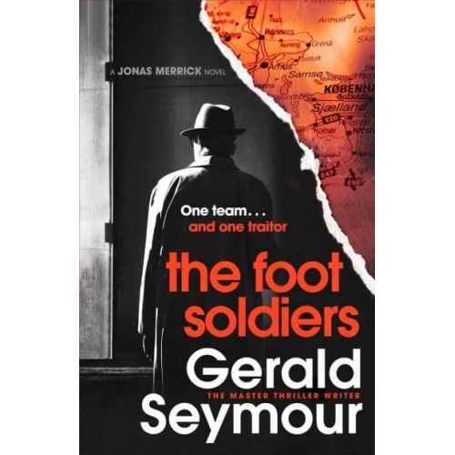 The Foot Soldiers - A Jonas Merrick Novel