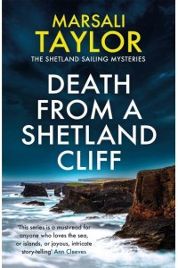 Death on a Shetland Cliff - The Shetland Sailing Mysteries