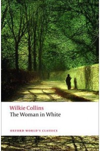 The Woman in White - Oxford World's Classics