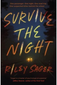 Survive the Night A Novel