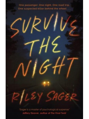 Survive the Night A Novel