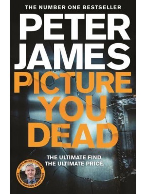 Picture You Dead - A Detective Superintendent Roy Grace Novel