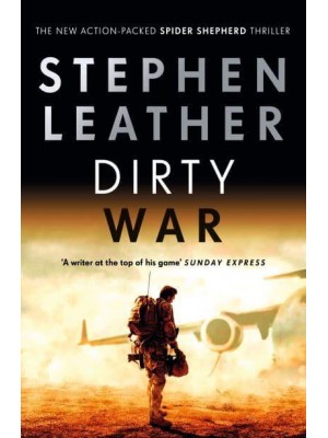 Dirty War - Spider Shepherd Thrillers