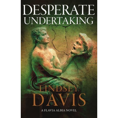 Desperate Undertaking - The Flavia Albia Series