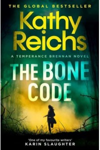 The Bone Code - A Temperance Brennan Novel