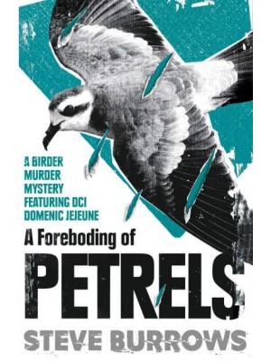 A Foreboding of Petrels - A Birder Murder Mystery