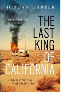 The Last King of California