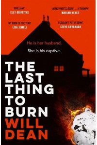 The Last Thing to Burn