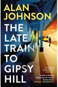 The Late Train to Gipsy Hill