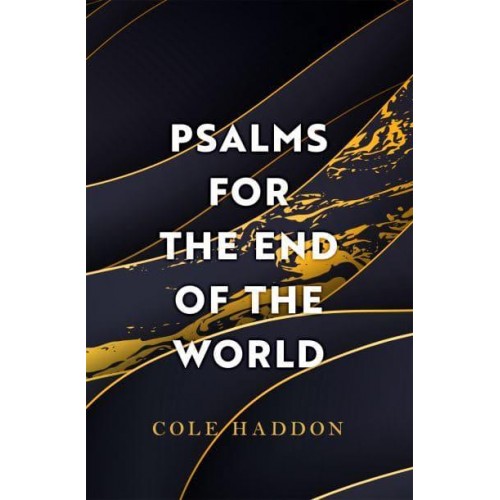 Psalms for the End of the World