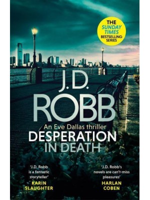 Desperation in Death - An Eve Dallas Thriller