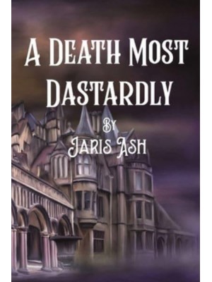 A Death Most Dastardly