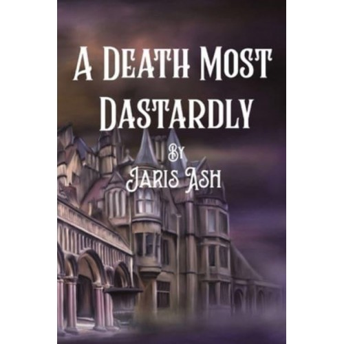 A Death Most Dastardly