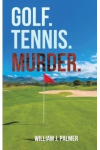 Golf, Tennis, Murder