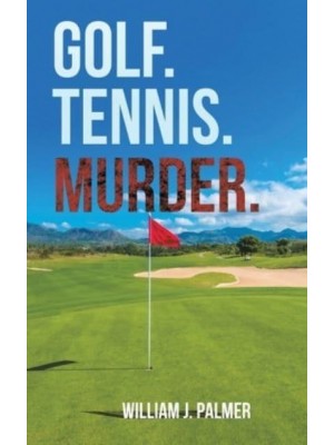 Golf, Tennis, Murder