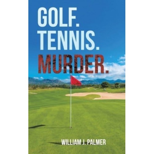 Golf, Tennis, Murder