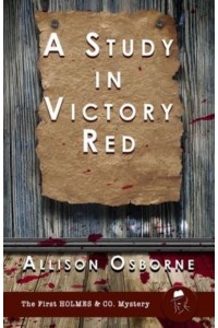A Study in Victory Red - Holmes & Co. Mysteries