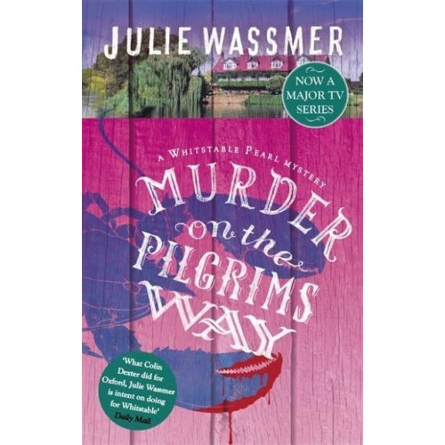 Murder on the Pilgrims Way - A Whitstable Pearl Mystery