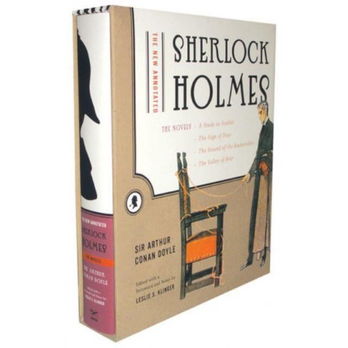 The New Annotated Sherlock Holmes The Novels