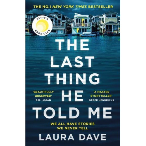 The Last Thing He Told Me - Reese's Book Club