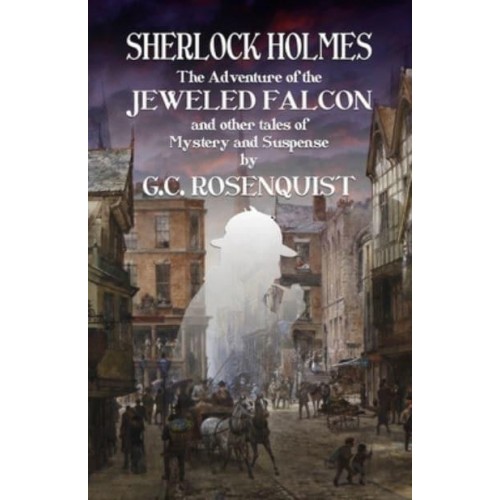 Sherlock Holmes The Adventure of the Jeweled Falcon and Other Stories