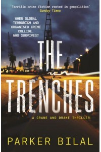 The Trenches - Crane and Drake