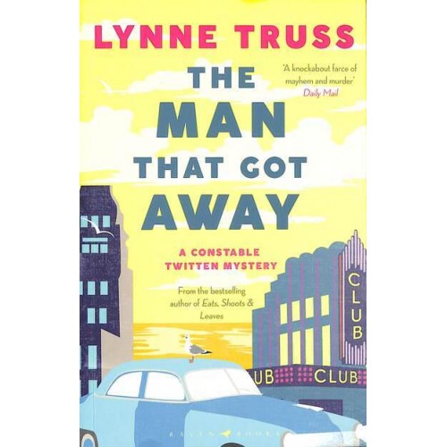 The Man That Got Away - A Constable Twitten Mystery