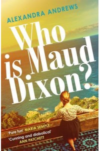 Who Is Maud Dixon?