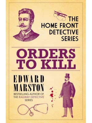 Orders to Kill - The Home Front Detective Series
