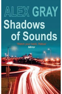 Shadows of Sounds - DCI Lorimer