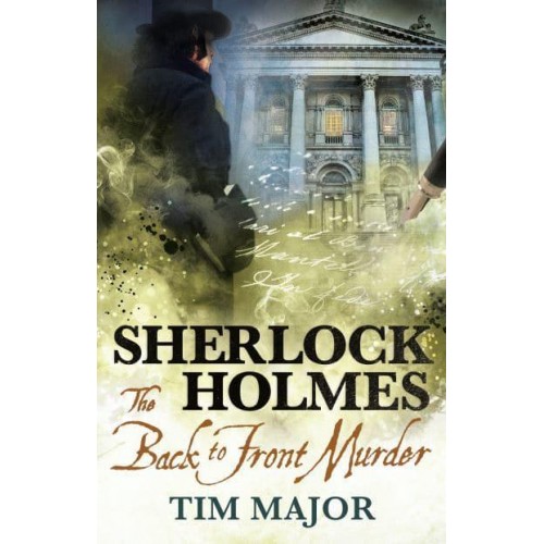 Sherlock Holmes The Back to Front Murder
