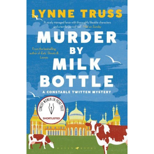 Murder by Milk Bottle - The Constable Twitten Mysteries