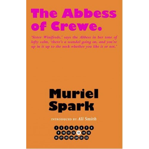 The Abbess of Crewe - The Collected Muriel Spark Novels