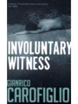 Involuntary Witness