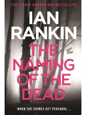 The Naming of the Dead - The Inspector Rebus Series