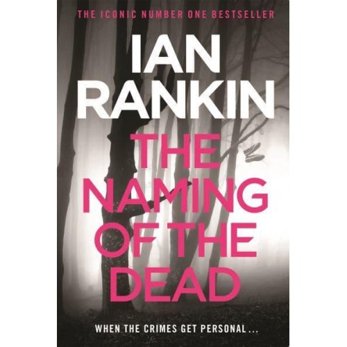 The Naming of the Dead - The Inspector Rebus Series