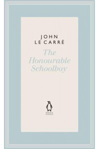 The Honourable Schoolboy - [The Penguin John Le Carré Hardback Collection]
