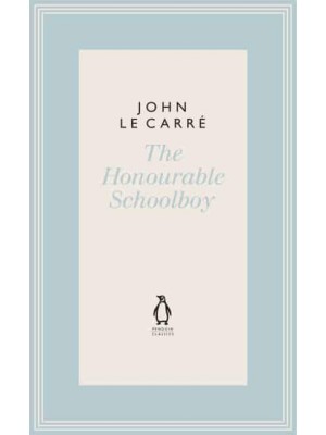 The Honourable Schoolboy - [The Penguin John Le Carré Hardback Collection]