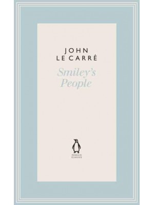 Smiley's People - The Penguin John Le Carré Hardback Collection