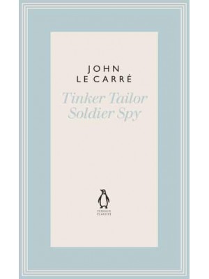 Tinker Tailor Soldier Spy - The Penguin John Le Carré Hardback Collection